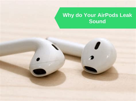 My AirPods are leaking sound